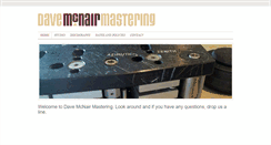 Desktop Screenshot of davemcnairmastering.com